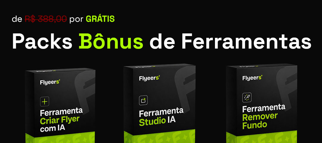 Packs bônus de ferramentas: Criar Flyer com IA, Studio IA e Remover Fundo